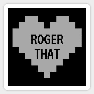 Roger That - Gray Sticker